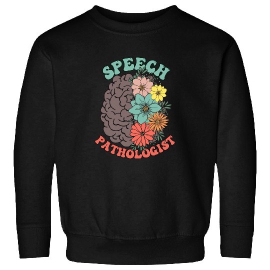 Speech Language Pathologist SLP Therapy Teacher Floral Brain Sweatshirts