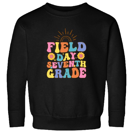 Field Day Seventh grade  for Teacher Kids Field Day 202 Sweatshirts