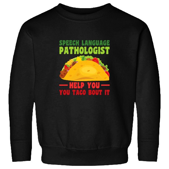Speech Language Pathologist Cinco De Mayo Speech Therapist Sweatshirts