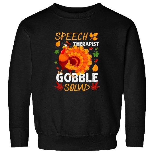 Speech Therapist Gobble Squad Turkey Thanksgiving Fall Sweatshirts