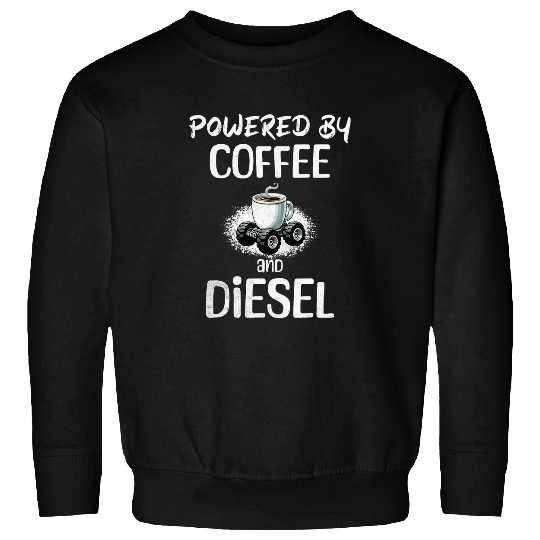 Powered by Coffee Diesel Highway Warrior Big Rig Trucker Sweatshirts