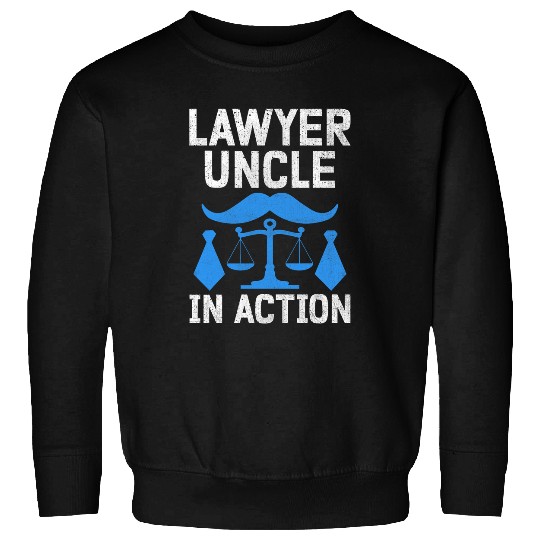 Funny Attorney Law School Uncle Lawyer Law Firm Relatives Sweatshirts