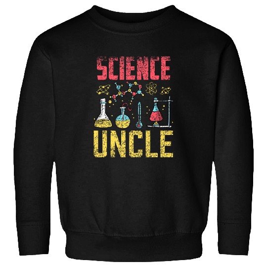 Science Uncle Job Scientist Researcher Research Sweatshirts