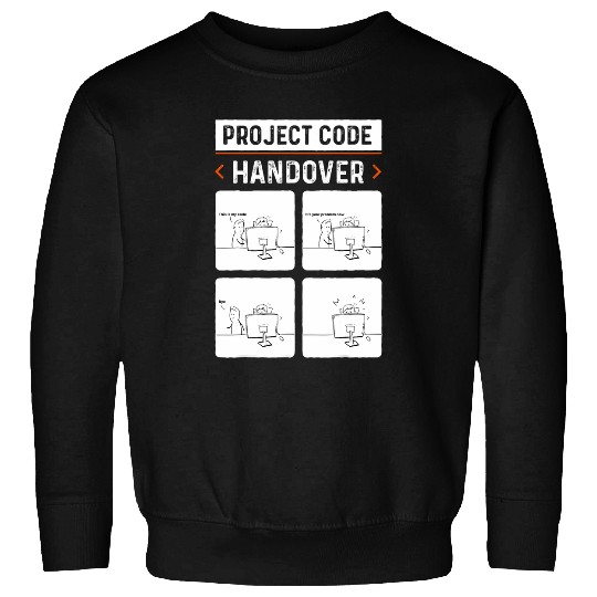 Project Code Handover Software Developer Funny C Programmer Sweatshirts