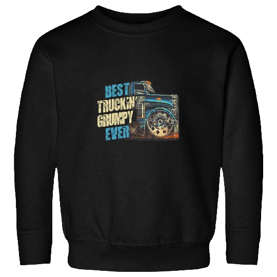 Mens Funny Trucker Grumpy Truckin Fathers Day For Men Sweatshirts