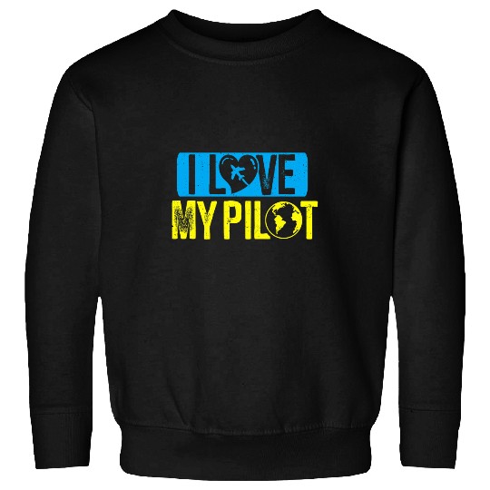 I Love My Pilot Aviation Flight Aviator Student Pilots Sweatshirts