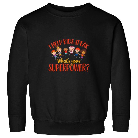 Speech Therapy Help Kids Speak Superpower Speech Pathology Sweatshirts
