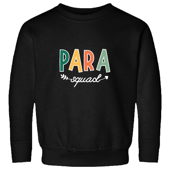 Para Squad Paraprofessional Team Education Teacher Assistant Sweatshirts