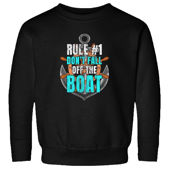 Funny Cruise s Rule 1 Dont Fall Off The Boat 2 Sweatshirts