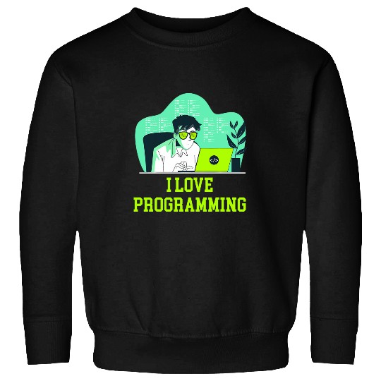 I Love Programming Professional Computer Programming Career Sweatshirts