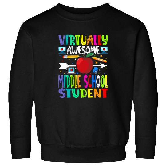 Virtually Awesome Middle School Student Back To School Sweatshirts