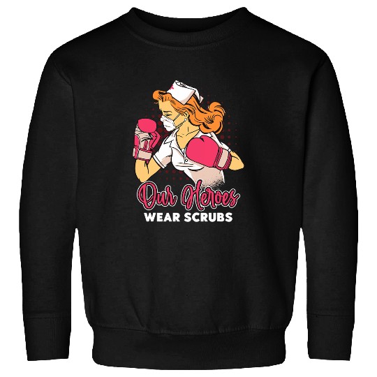 Our Heroes Wear Scrubs medicals Surgeon Assistant Surgery Sweatshirts