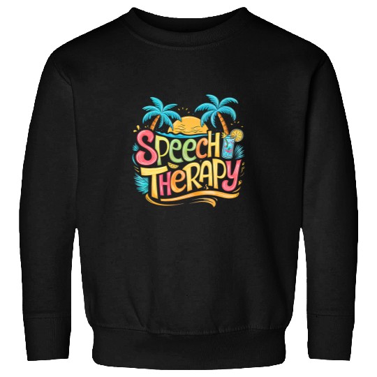Speech Therapy SLP Beach Vacation Spring Summer Therapist Sweatshirts
