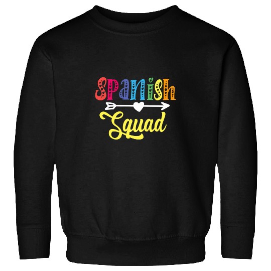 Spanish Squad Spanish Teacher Student Back to School Sweatshirts