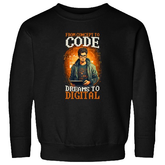 Programming Concept To Code Digital Software Developer Sweatshirts