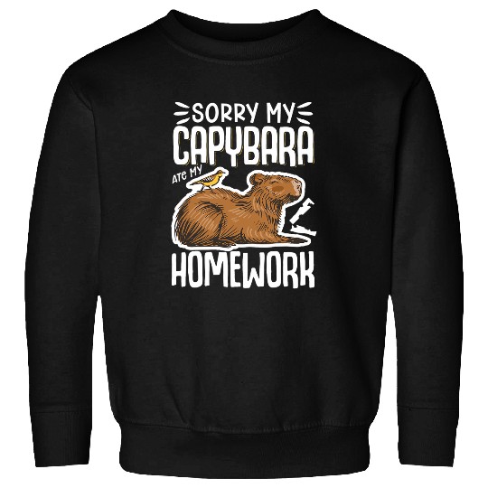 Sorry My capybaras Ate My Homework Sweatshirts