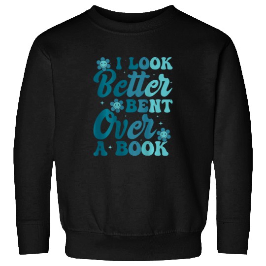 I Look Better Bent Over A Book Lover Back Club Matching 2 Sweatshirts