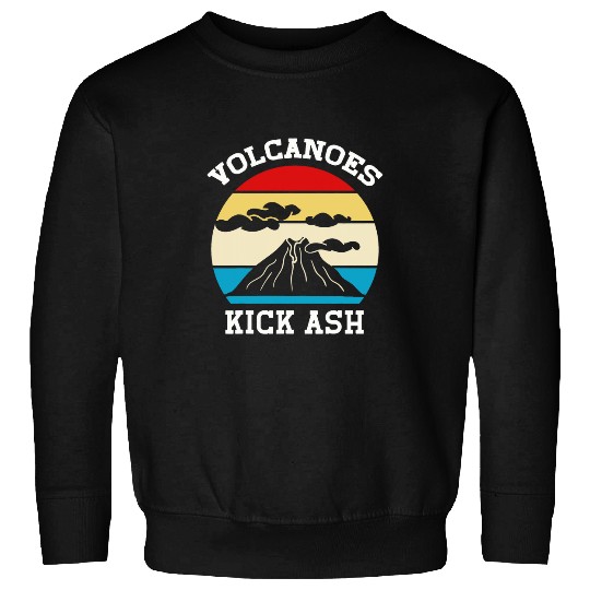Volcanoes Kick Ash 5 Sweatshirts