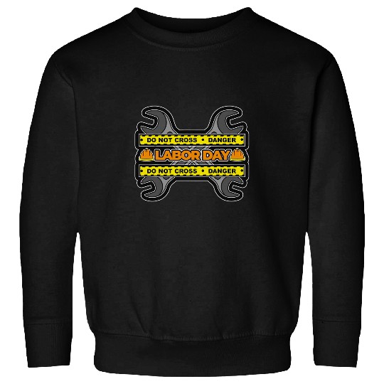 Union Worker Labor Day 2 Sweatshirts