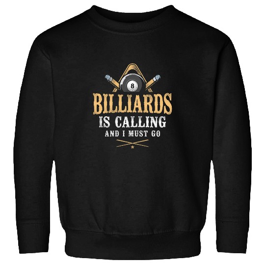 Billiards Pool Player Ball 8 Ball vintages Billiards Is Sweatshirts