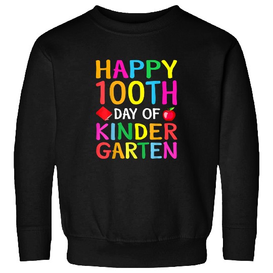 Happy 100th Day of Kindergarten Teacher or Student 12 Sweatshirts