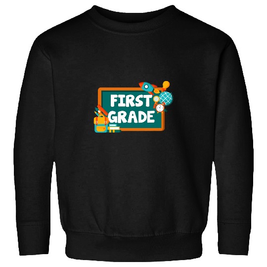 First Grade 1st Grade Teacher Appreciation School Sweatshirts