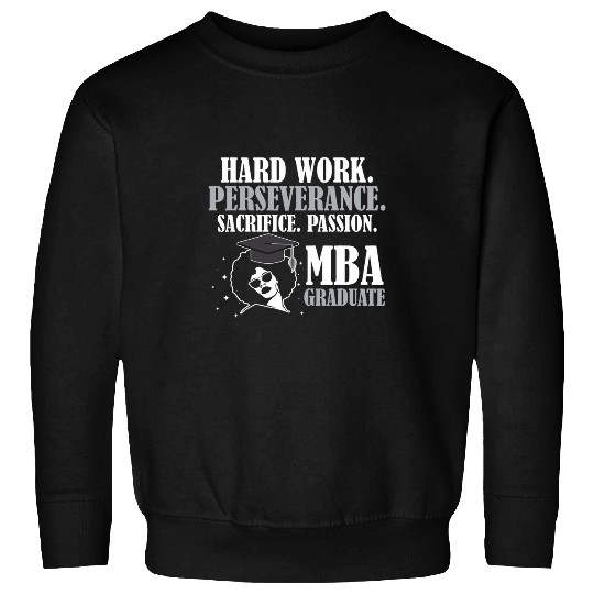 MBA Student Business Degree Graduation 10 Sweatshirts