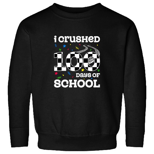 I Crushed 100 Days of School Race Car Racing Boys 100th Day 2 Sweatshirts