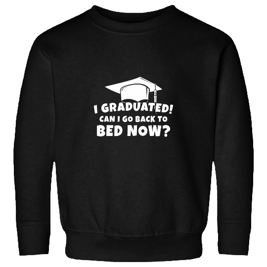 Graduation Motivation Joke University High School Student Sweatshirts