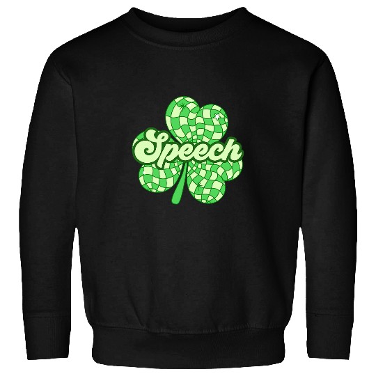 St Patricks Day Speech Therapist SLP Speech Therapy Shamrock 2 Sweatshirts