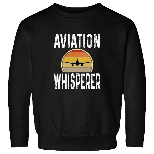 Funny Aviation Whisperer Retro Airplane Pilot Pilots Dad Sweatshirts