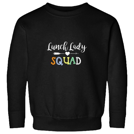 Lunch Lady Squad Teacher Appreciation Back To School Gifts Sweatshirts