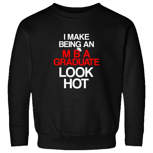 MBA Student Business Degree Graduation 138 Sweatshirts