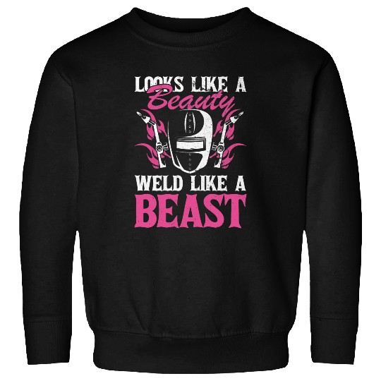 Womens Looks Like A Beauty Weld Like A Beast Welder Welding Sweatshirts