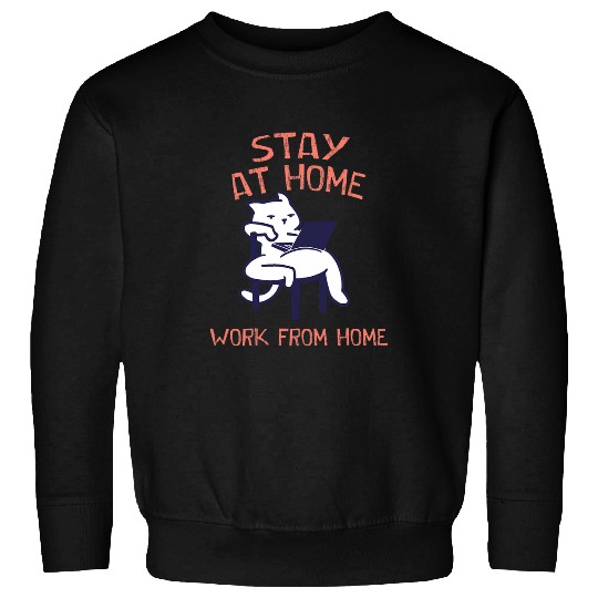 Stay at homes Work from homes Office Employee Company Staff Sweatshirts
