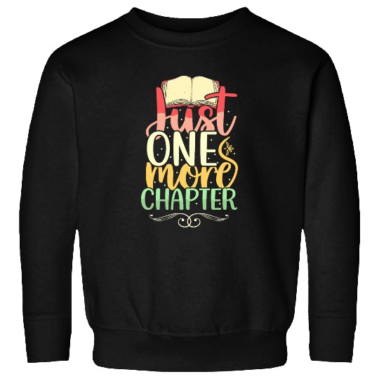 Just One More Chapter Cute Book Lover Reading Teacher Sweatshirts