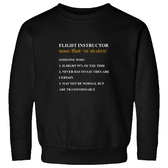 Flight Instructor Pilot Aviation Trainer 24 Sweatshirts