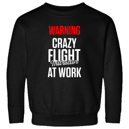 Flight Instructor Pilot Aviation Trainer 37 Sweatshirts