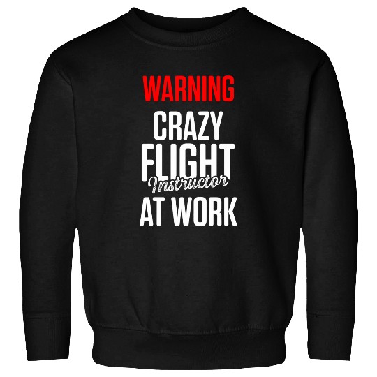 Flight Instructor Pilot Aviation Trainer 37 Sweatshirts