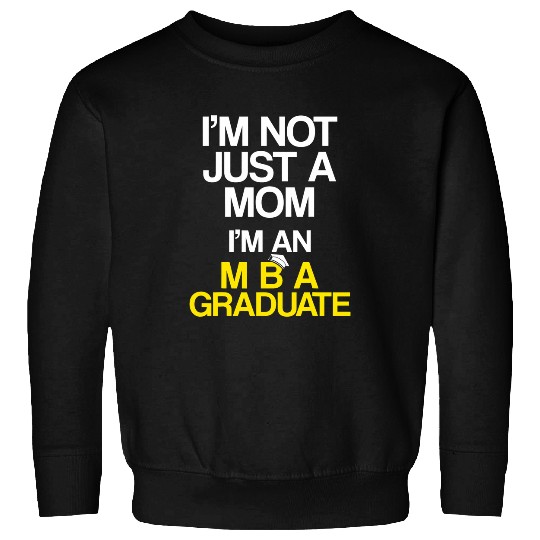 MBA Student Business Degree Graduation 125 Sweatshirts