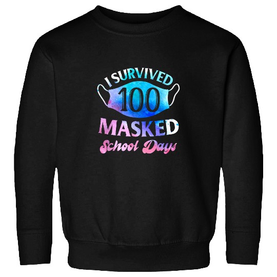 I Survived 100 Masked School Days Teacher or Student Gift 1 Sweatshirts