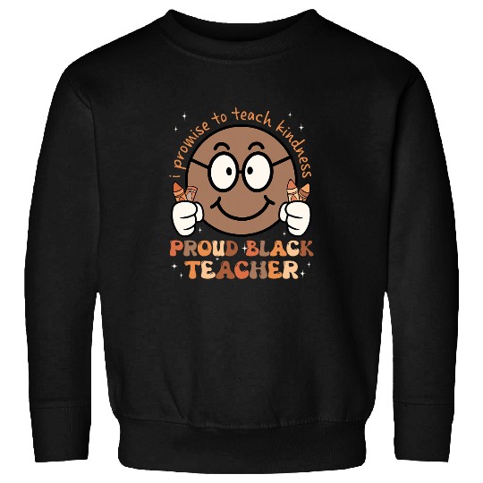 Proud African Black Teacher Groovy Face Black History Month Sweatshirts