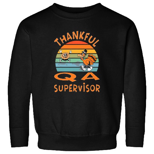 QA Supervisor Job Funny Thanksgiving Sweatshirts