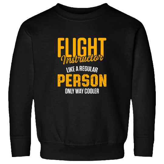 Flight Instructor Pilot Aviation Trainer 39 Sweatshirts