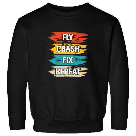 Fly Crash Fix Repeat Sweatshirts