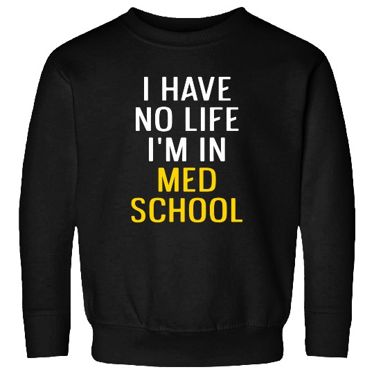 Med School medicals Doctor MD Degree Graduation 6 Sweatshirts