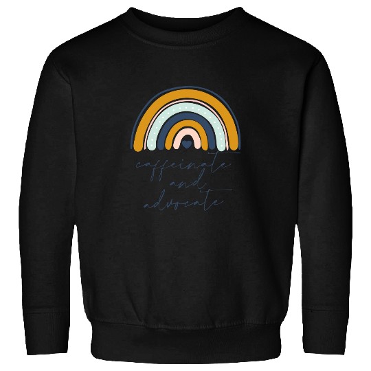 Caffeinate And Advocate Awareness SLP Special Ed Worker Sweatshirts