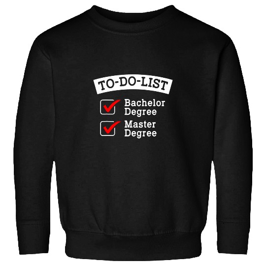MBA Student To Do Business Degree Graduation Sweatshirts