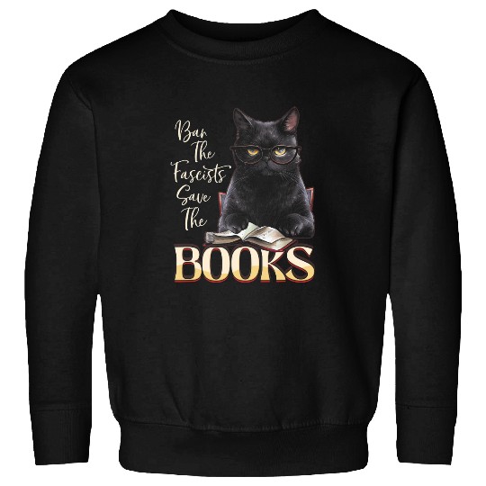 Ban The Fascists Save The Books Funny Book Lover Worm Nerd 5 Sweatshirts