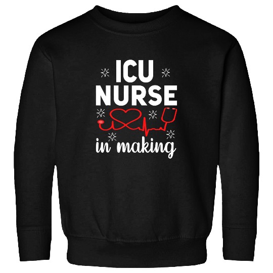 nurses ICU Nursing Student essentials School medicals funny Sweatshirts
